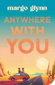 Title: Anywhere with You, Author: Margo Glynn