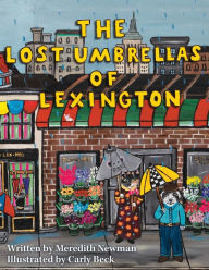 Ebook free download mobile The Lost Umbrellas of Lexington by Meredith Newman, Carly Beck, Meredith Newman, Carly Beck