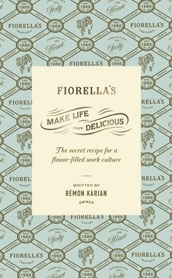 Make Life More Delicious: The Secret Recipe For a Flavor-Filled Work Culture