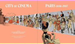 Alternative view 2 of City of Cinema: Paris 1850-1907