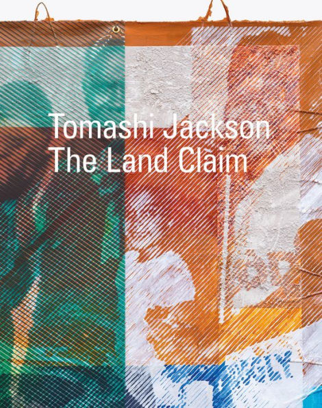Tomashi Jackson: The Land Claim
