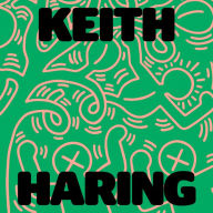 Title: Keith Haring: Art Is for Everybody, Author: Tony Shafrazi