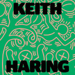 Alternative view 1 of Keith Haring: Art Is for Everybody