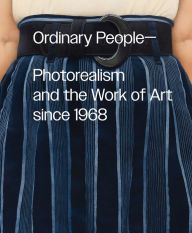 Online books free pdf download Ordinary People: Photorealism and the Work of Art since 1968 9781636811000 by Anna Katz, Karin G. Oen, Cynthia Daignault, Dhyandra Lawson, Gabriela Rodriguez-Gomez English version 