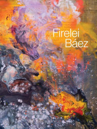 Free ebook for iphone download Firelei Báez  (English Edition) by Firelei Baez, Eva Respini, Jill Medvedow, Leticia Alvarado