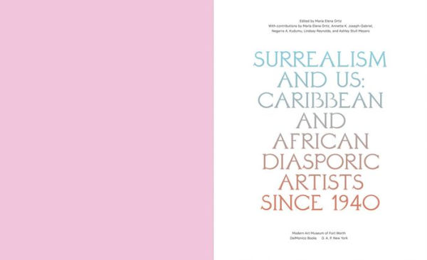 Surrealism and Us: Caribbean and African Diasporic Artists since 1940