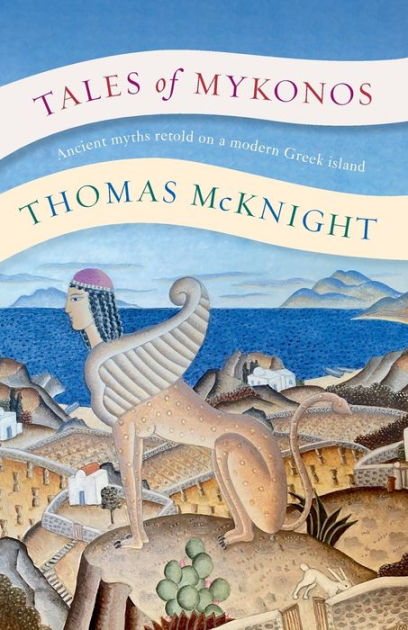 Tales of Mykonos by Thomas McKnight, Paperback | Barnes & Noble®