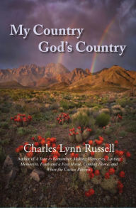 Title: My Country God's Country, Author: Charles Lynn Russell