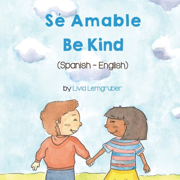 Be Kind (Spanish-English): SÃ¯Â¿Â½ Amable