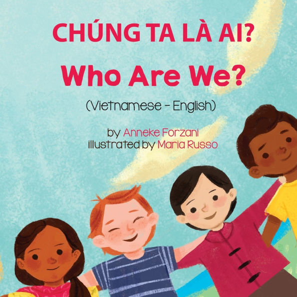 Who Are We? (Vietnamese-English): ChÃ¯Â¿Â½ng Ta LÃ¯Â¿Â½ Ai?