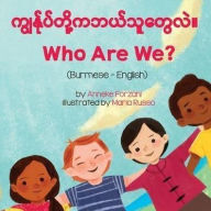 Title: Who Are We? (Burmese-English), Author: Anneke Forzani