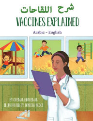 Title: Vaccines Explained (Arabic-English), Author: Ohemaa Boahemaa