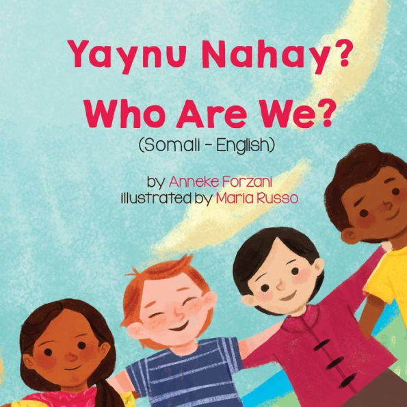 Who Are We? (Somali-English): Yaynu Nahay?