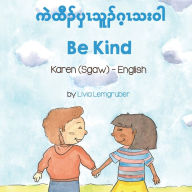 Title: Be Kind (Karen (Sgaw)-English), Author: Livia Lemgruber