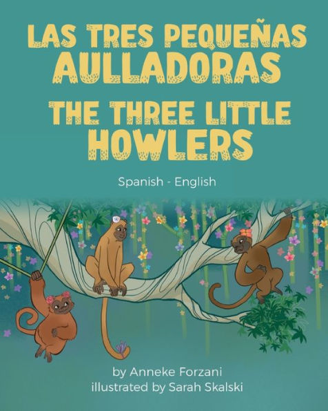 The Three Little Howlers (Spanish-English): Las tres pequeÃ¯Â¿Â½as aulladoras