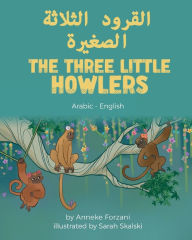 Title: The Three Little Howlers (Arabic-English), Author: Anneke Forzani