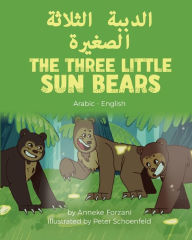 Title: The Three Little Sun Bears (Arabic-English), Author: Anneke Forzani
