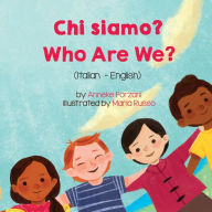 Title: Who Are We? (Italian - English): Chi siamo?, Author: Anneke Forzani