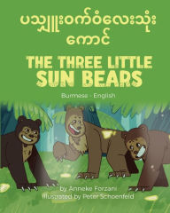 Title: The Three Little Sun Bears (Burmese-English), Author: Anneke Forzani