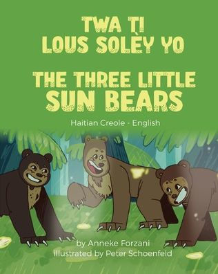 The Three Little Sun Bears (Haitian Creole-English)