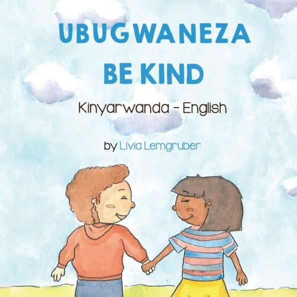 Be Kind (Kinyarwanda-English): Ubugwaneza