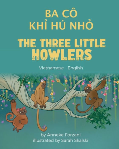 The Three Little Howlers (Vietnamese - English): Ba Cï¿½ Khỉ Hï¿½ Nhỏ