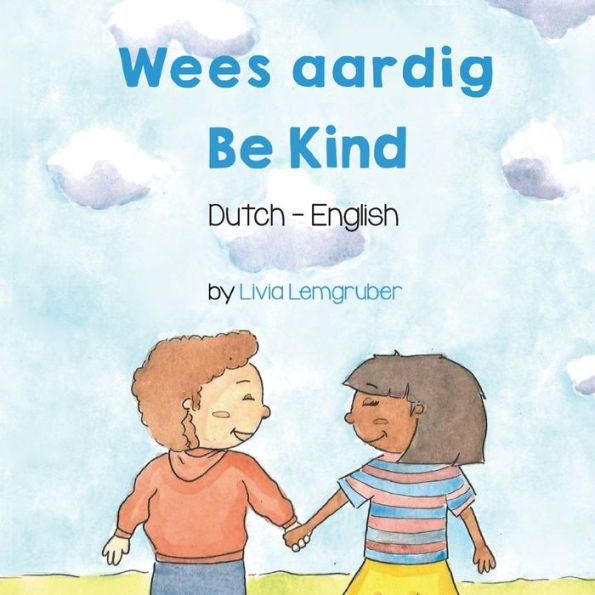 Be Kind (Dutch-English): Wees aardig