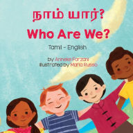 Title: Who Are We? (Tamil-English): நாம் யார்?, Author: Anneke Forzani