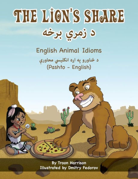 The Lion's Share - English Animal Idioms (Pashto-English): د زمري برخه