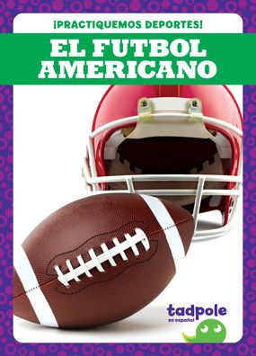 El Futbol Americano (Football)