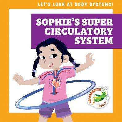 Sophie's Super Circulatory System