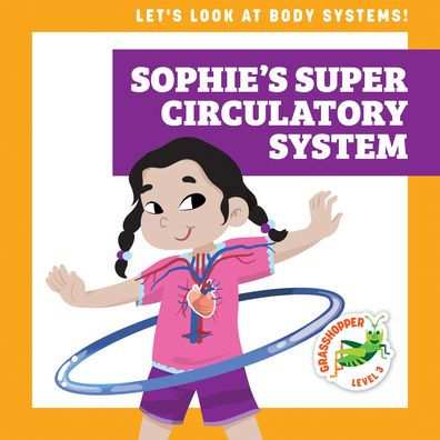 Sophie's Super Circulatory System