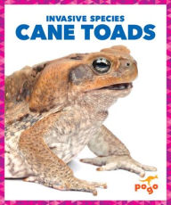 Title: Cane Toads, Author: Alicia Z Klepeis