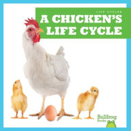 Title: A Chicken's Life Cycle, Author: Jamie Rice