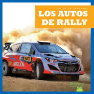 Title: Los Autos de Rally (Rally Cars), Author: Bizzy Harris