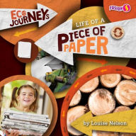 Title: Life of a Piece of Paper, Author: Louise Nelson