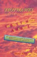Teotwawki: The End Of World As We Know It