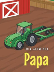 Title: Papa, Author: Thea Alowisha