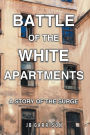 Battle of the White Apartments: A Story of the Surge