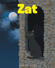 Title: Zat, Author: Elizabeth M. Itse