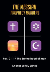 Title: The Messiah Prophecy Murders: Book II: A Severe Mercy, Author: Charles Leroy Janes