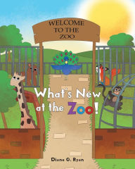 Title: What's New at the Zoo!, Author: Diane G. Ryan