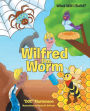 Wilfred the Worm: What Will I Build?