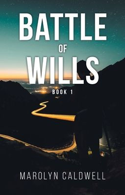 Battle of Wills: Book 1