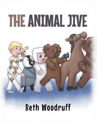 Title: The Animal Jive, Author: Beth Woodruff