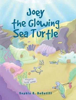 Joey the Glowing Sea Turtle