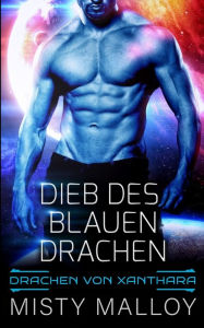 Title: Dieb des blauen Drachen, Author: Misty Malloy