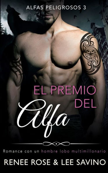 El premio del alfa: un romance con hombre lobo multimillonario