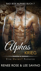 Title: Alphas Krieg, Author: Renee Rose