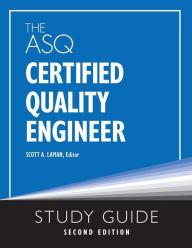 Title: The ASQ Certified Quality Engineer Study Guide, Second Edition, Author: Scott A Laman